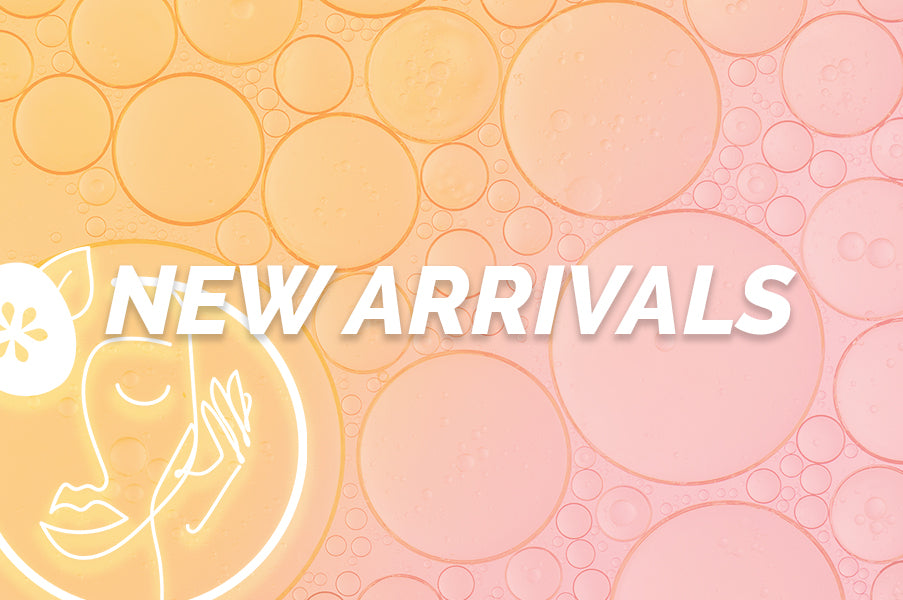 NEW ARRIVALS Face and Body Shoppe