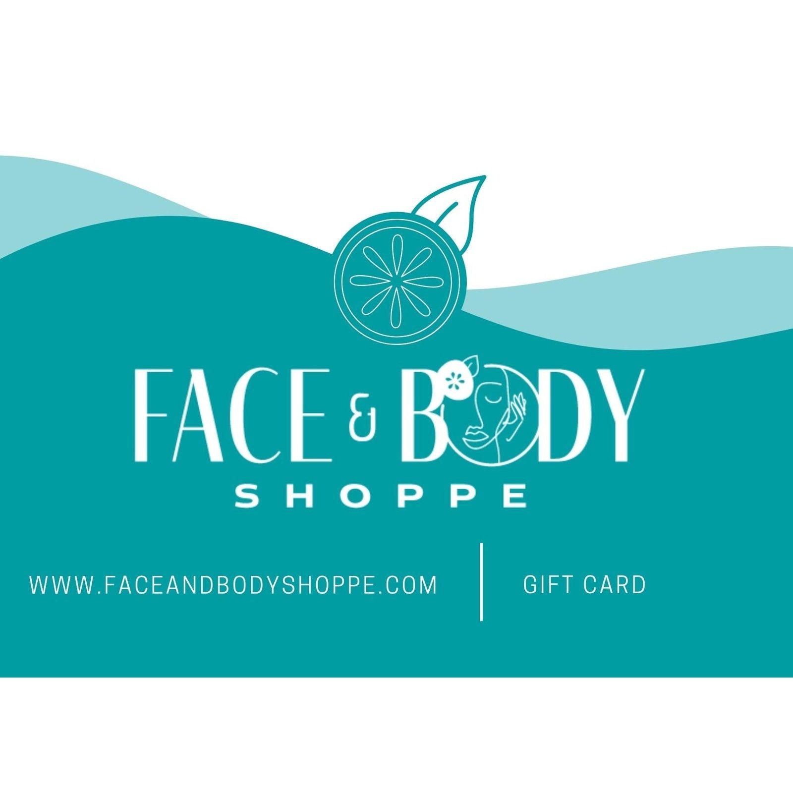 Face and Body Shoppe Gift Card